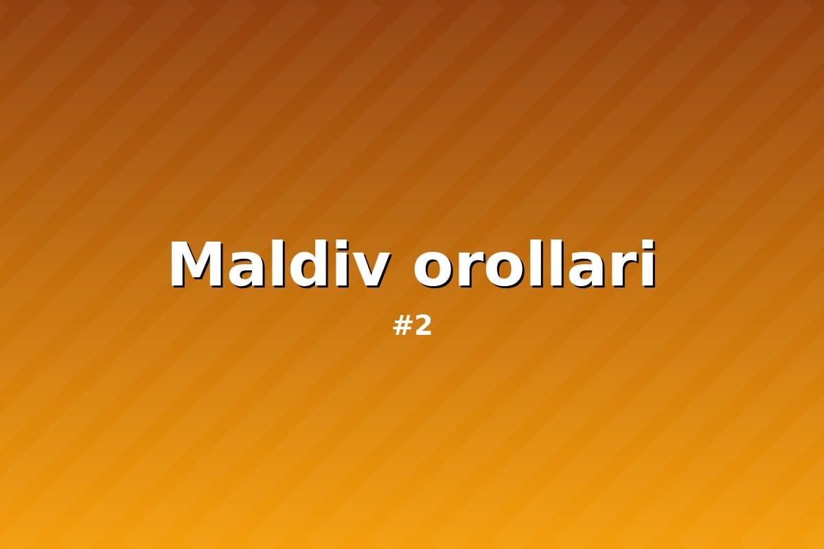 Maldiv orollari — Jannat makon 2