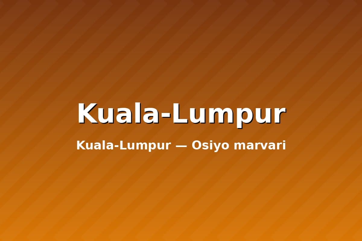 Kuala-Lumpur — Osiyo marvaridi